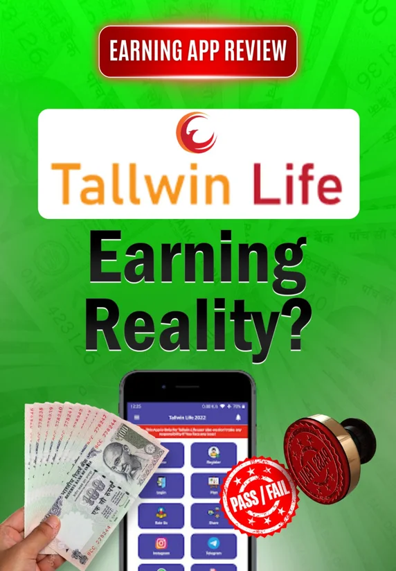 Tallwin Life Earning Reality | Earning App Review