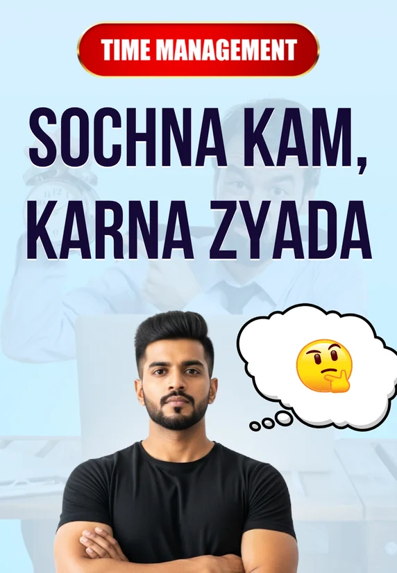 Sochna Kam, Karna Zyada