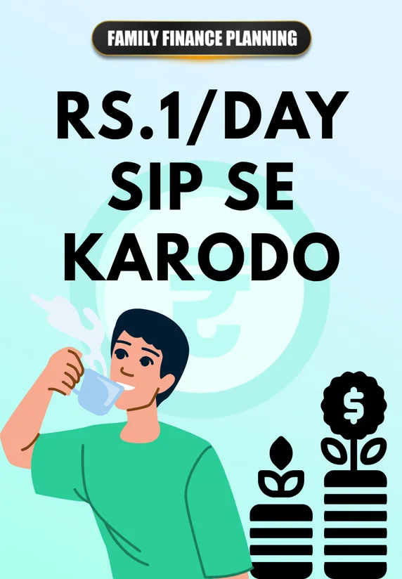 Rs.1/Day SIP Se Karodo