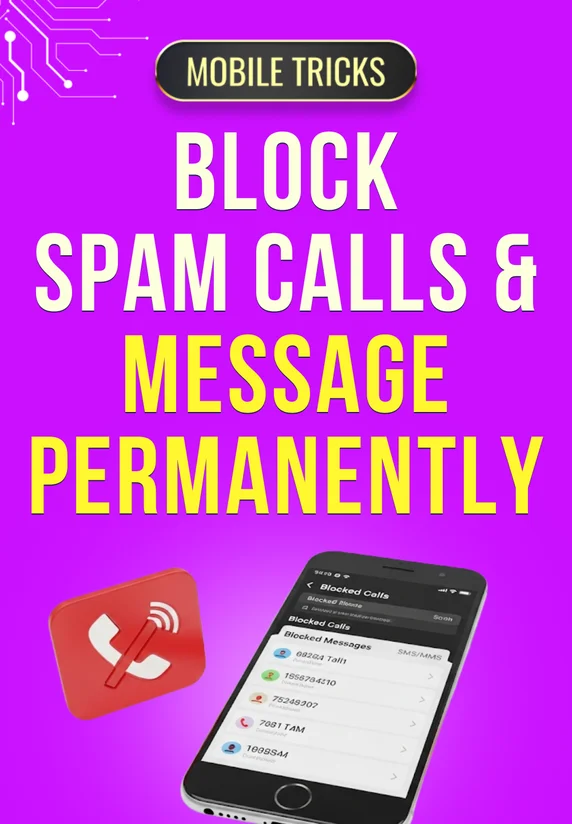 Block Spam Calls & Message Permanently