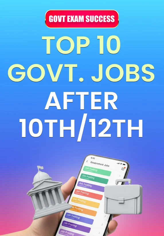 Top 10 Govt. Jobs After 10th/12th