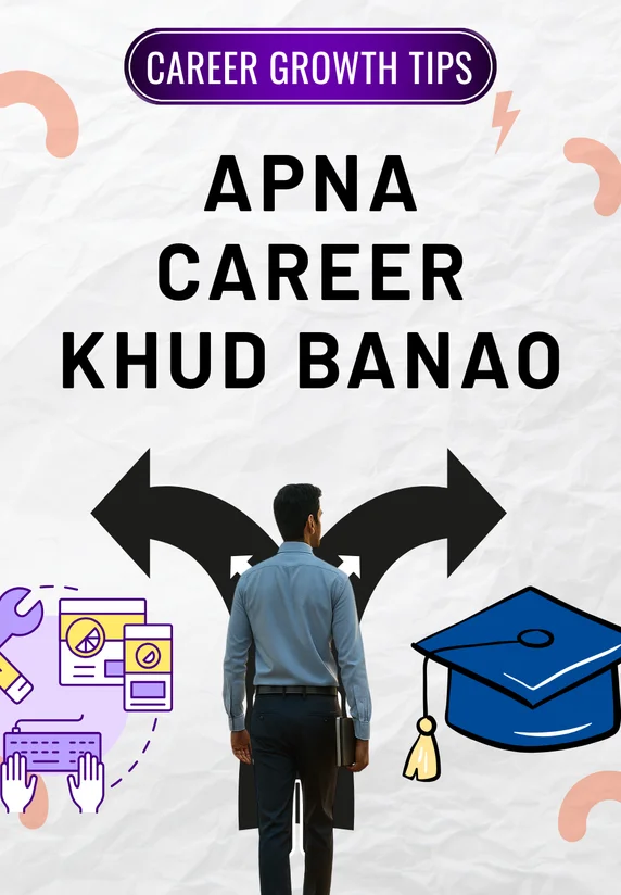 Apna Career Khud Banao