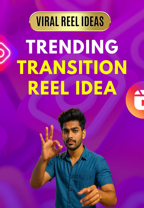 Trending Transition Reel Idea | Viral Reel Ideas