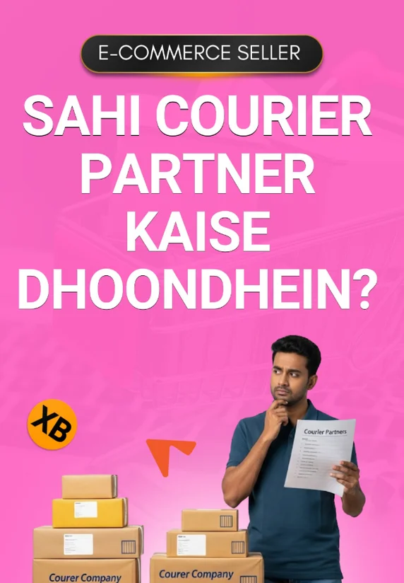 Sahi Courier Partner Kaise Dhoondhein?