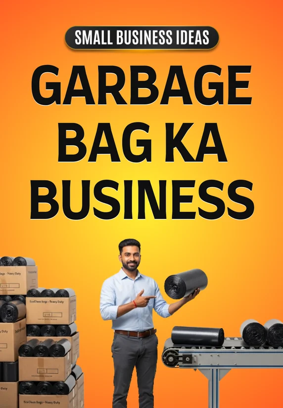 Garbage Bag Ka Business