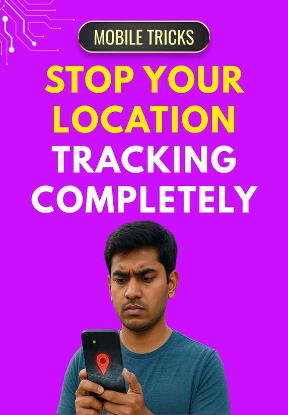 Stop Your Location Tracking Completely