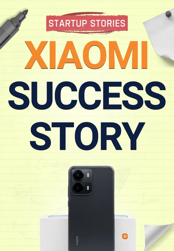 Xiaomi Success Story