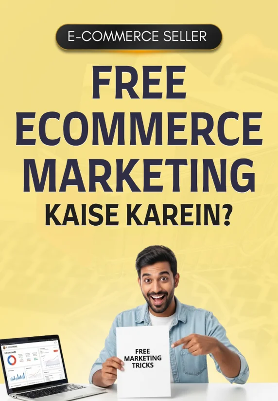 Free Ecommerce Marketing Kaise Karein?