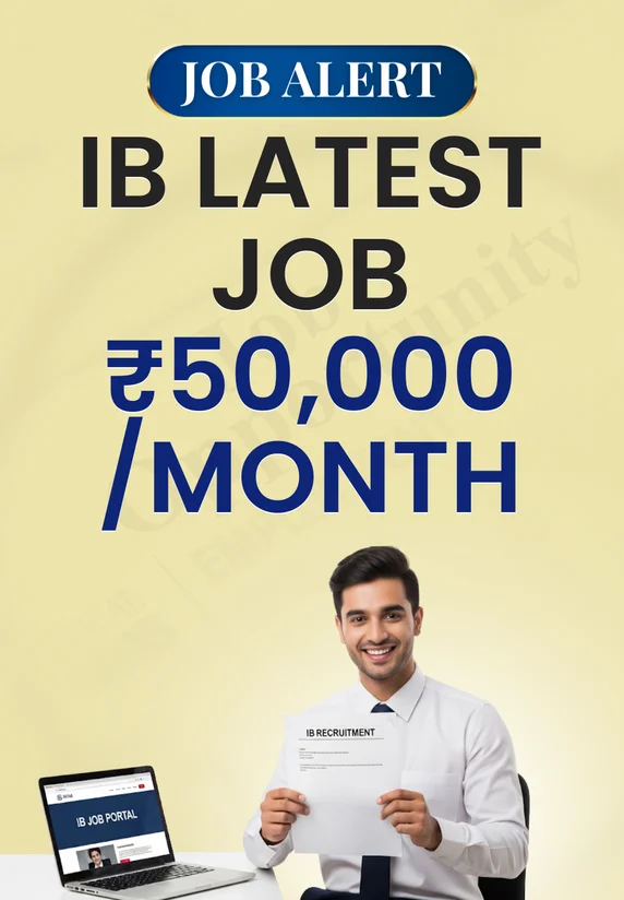 IB Latest JOB ₹50,000/month