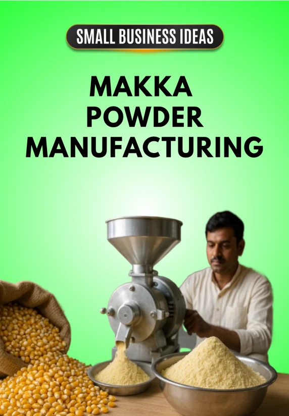 Makka Powder Manufacturing