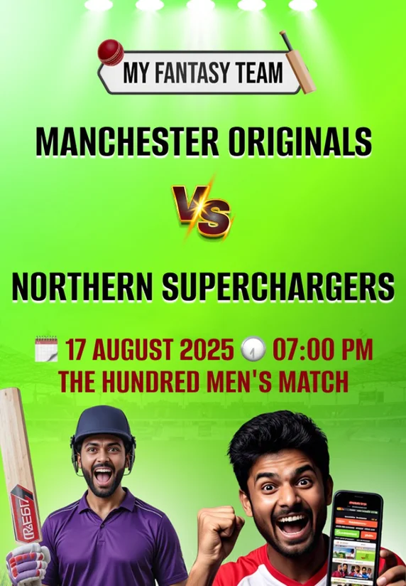 Manchester Originals vs Northern Superchargers : The Hundred Men's Match