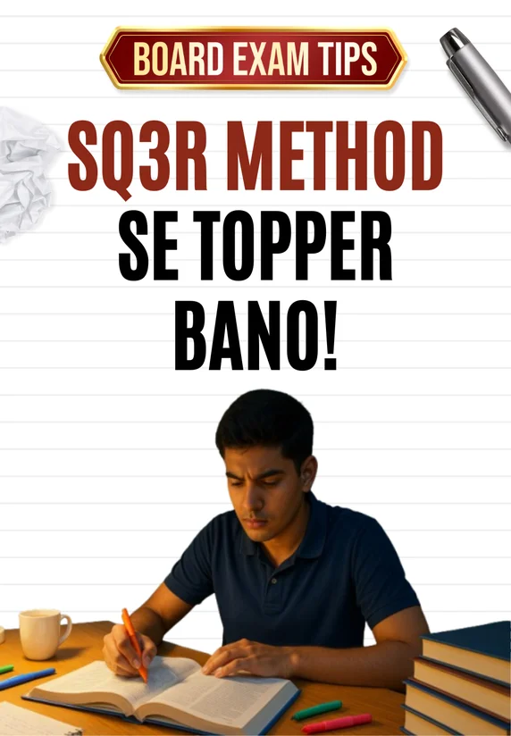 SQ3R Method Se Topper Bano!