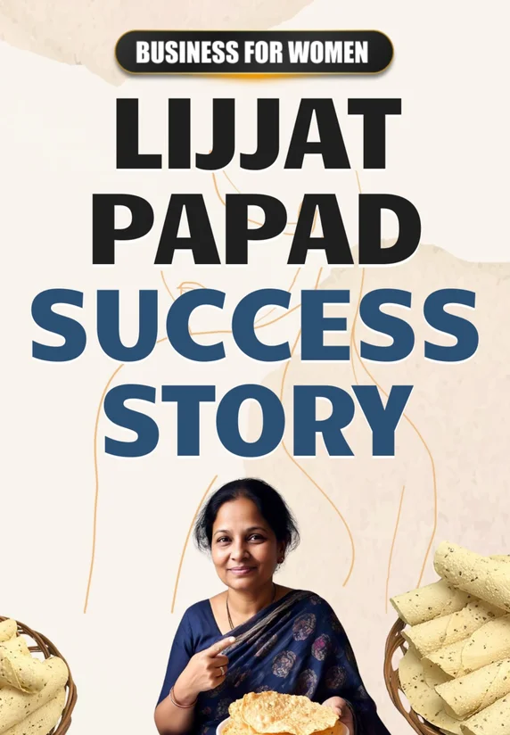 Lijjat Papad Ki Success Story | Business for Women