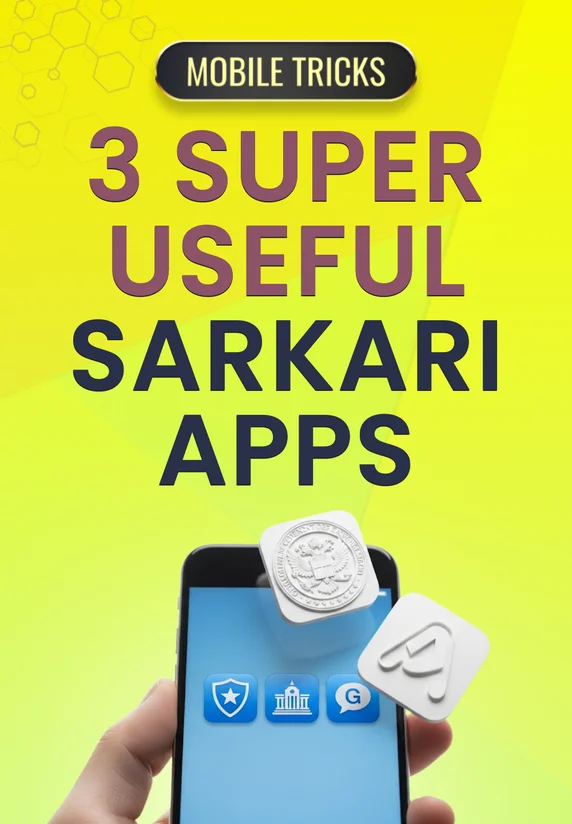 3 Super Useful Sarkari Apps
