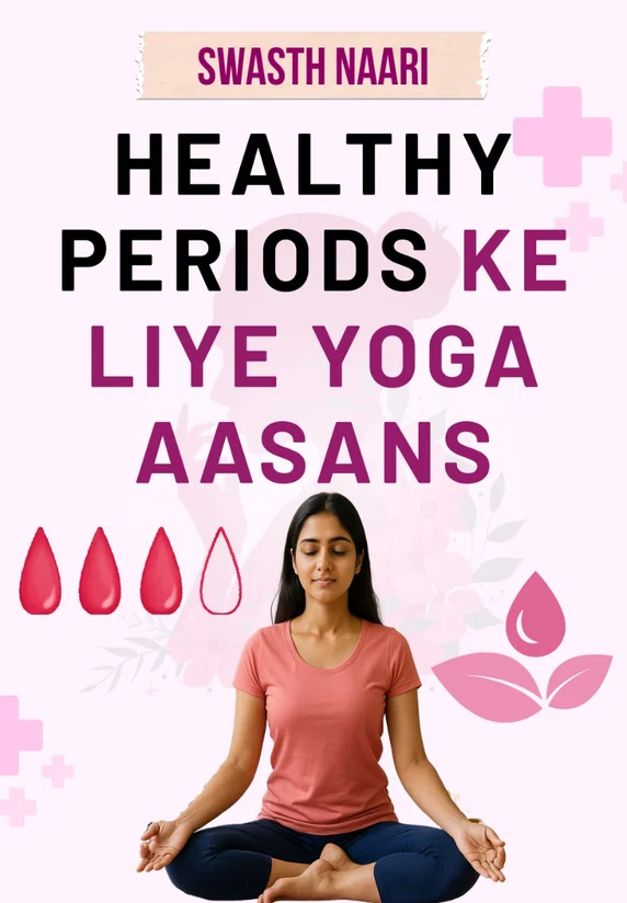 Healthy Periods Ke Liye Yoga Aasans