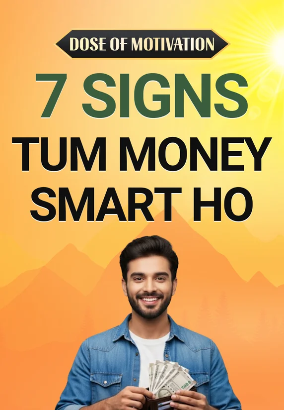 7 Signs Tum Money Smart Ho