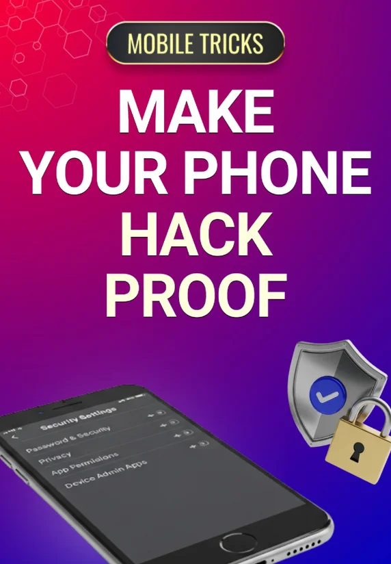 Make Your Phone Hack Proof